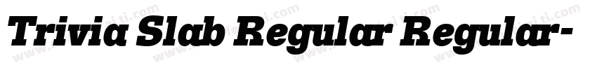 Trivia Slab Regular Regular字体转换